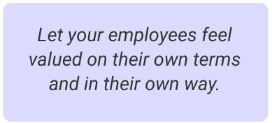 image with text - et your employees feel valued on their own terms and in their own way.