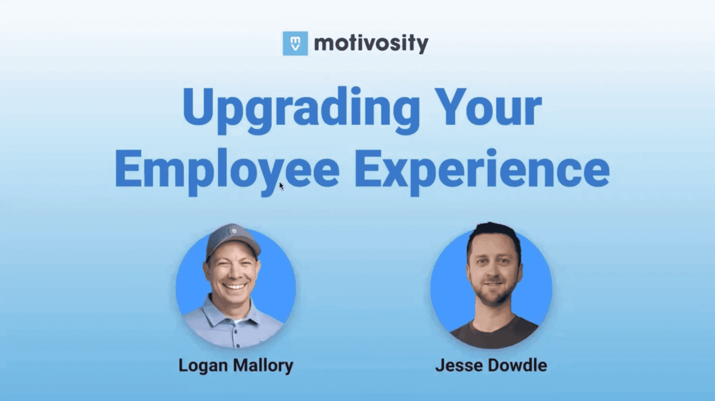Webinar: Upgrading Your Employee Experience