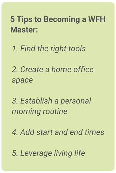 image with text - Here’s our list of 5 tips to start becoming the work-from-home master.